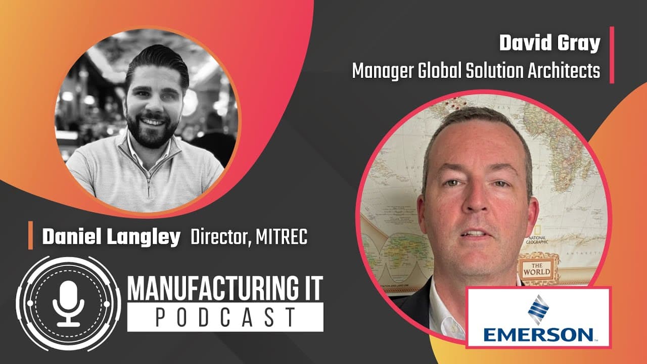 David Gray, Manager Global Solution Architects at Emerson
