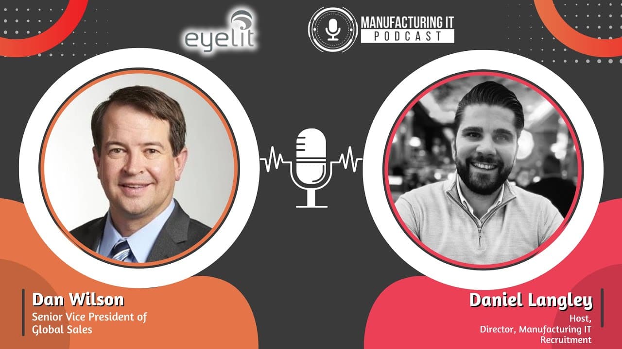 Dan Wilson, Senior VP of Global Sales at Eyelit