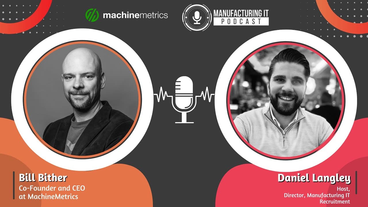 Bill Bither, CEO and Co-Founder at MachineMetrics